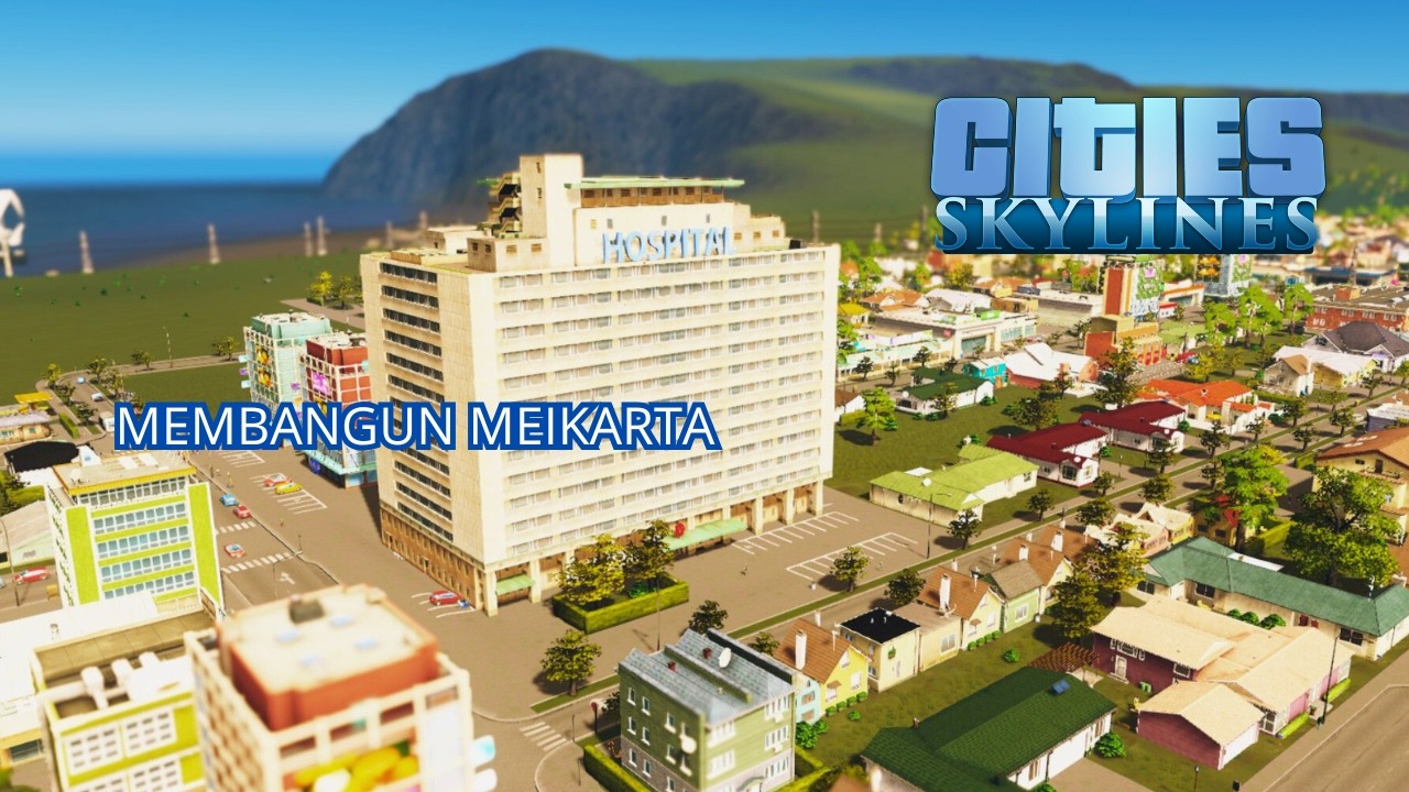 [LIVE🔴] Day 2, masih belajar mengurus Meikarta | Cities Skylines #2