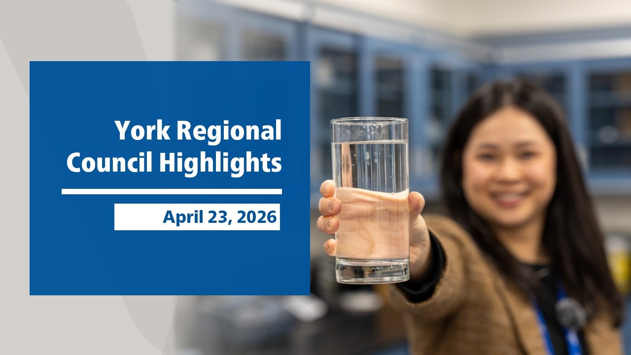 York Regional Council Highlights - April 2026