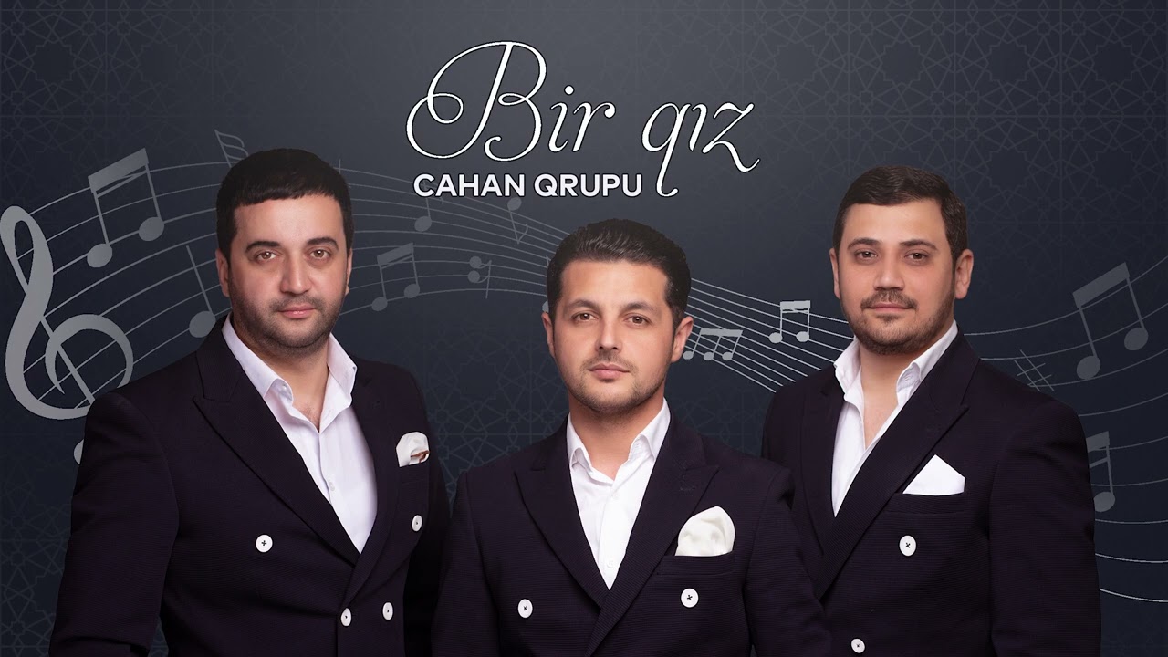 Cahan qrupu - Bir qiz (Official Music Video)