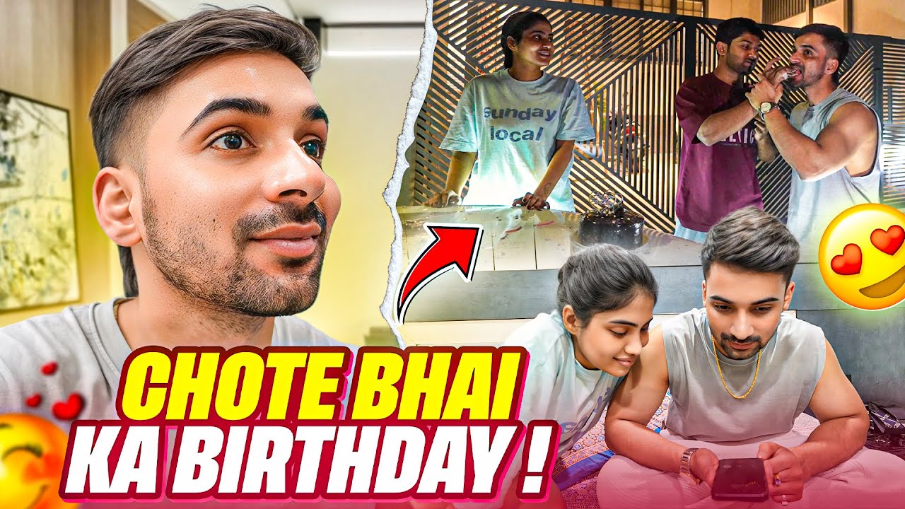 Chote bhai ka birthday