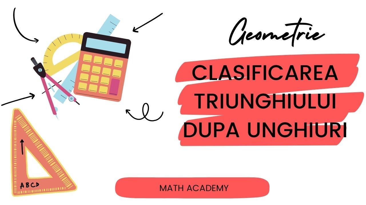 Clasificarea triunghiului dupa unghiuri
