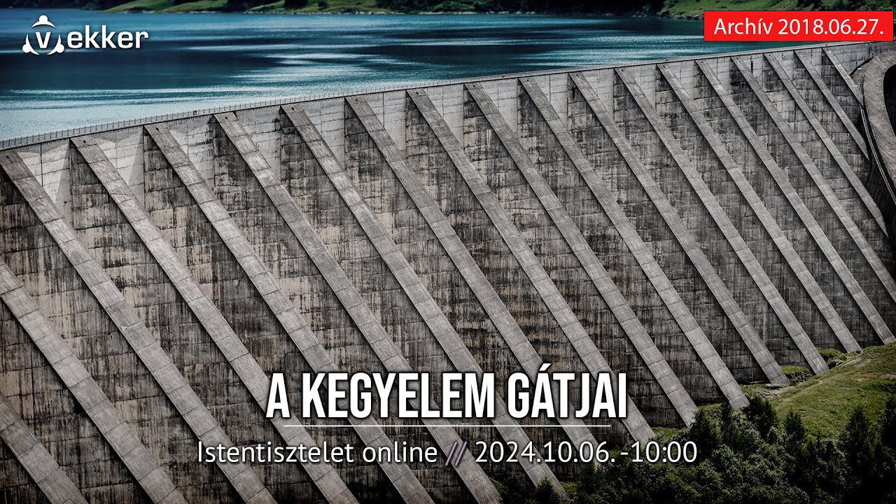 A KEGYELEM GÁTJAI - Fóris Tamás