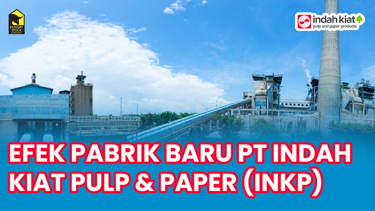 Efek Pabrik Baru INKP