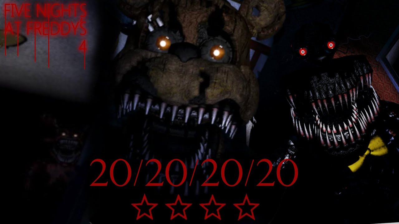 Five Nights at Freddy's 4 | 20/20/20/20