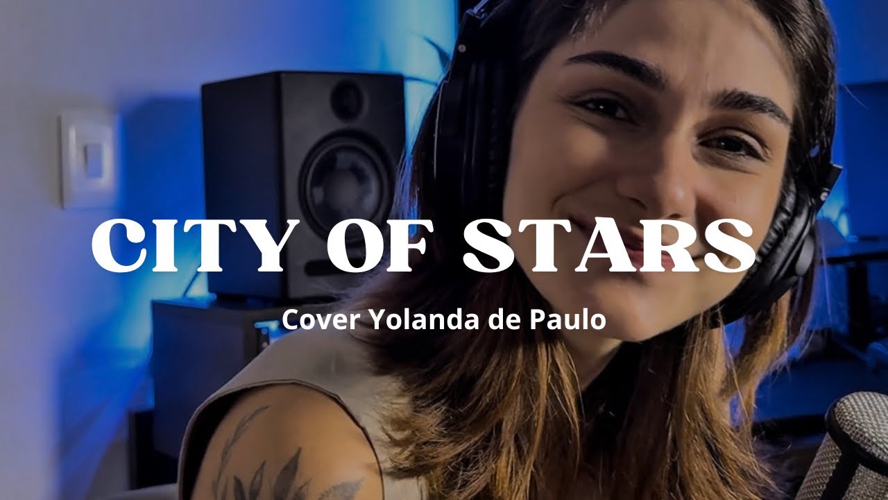City Of Stars| filme La La Land |Cover Yolanda de Paulo