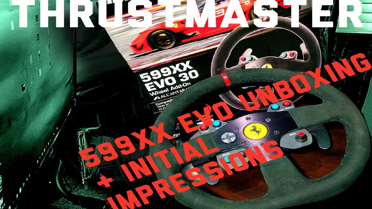 Thrustmaster 599xx Wheel Unboxing/ First Impressio