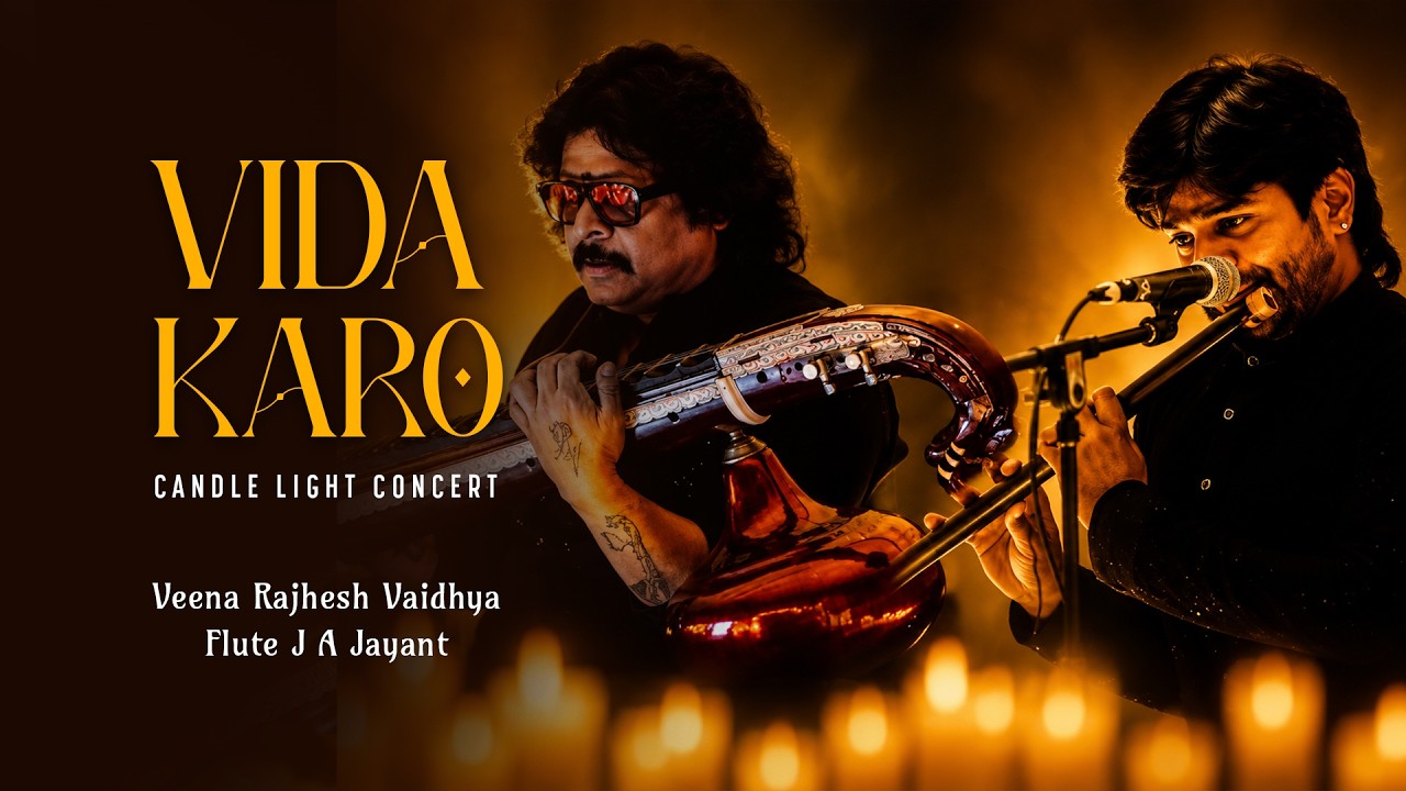 Vida Karo | Candle Light Concert | Veena Rajhesh Vaidhya x Flute J A Jayant