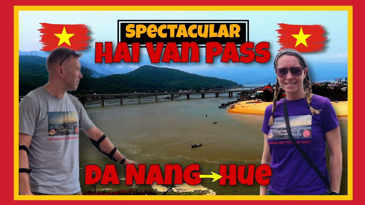 🇻🇳Ep14: The Incredible Hai Van Pass - Da Nang to Hue🇻🇳