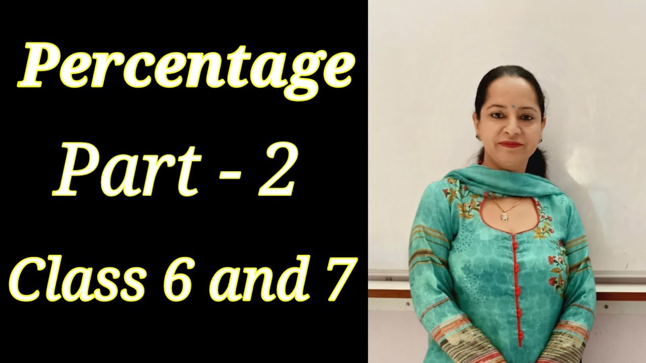 Expressing One Quantity as  a Percentage of Another | Part 2 | Class 6 and 7