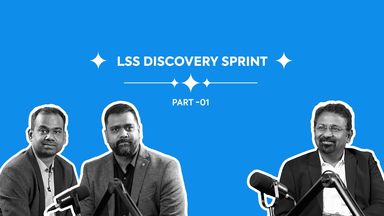 #TheAIWalk Podcast | LSS Discovery Sprint - EP 01 | Flatworld AI