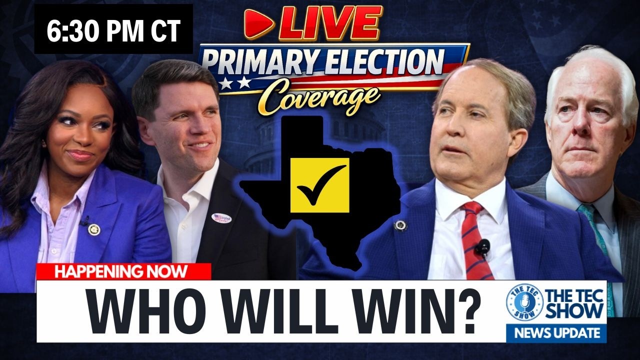 LIVE ELECTION COVERAGE:  Breaking Down the Texas Senate Primary in Real Time