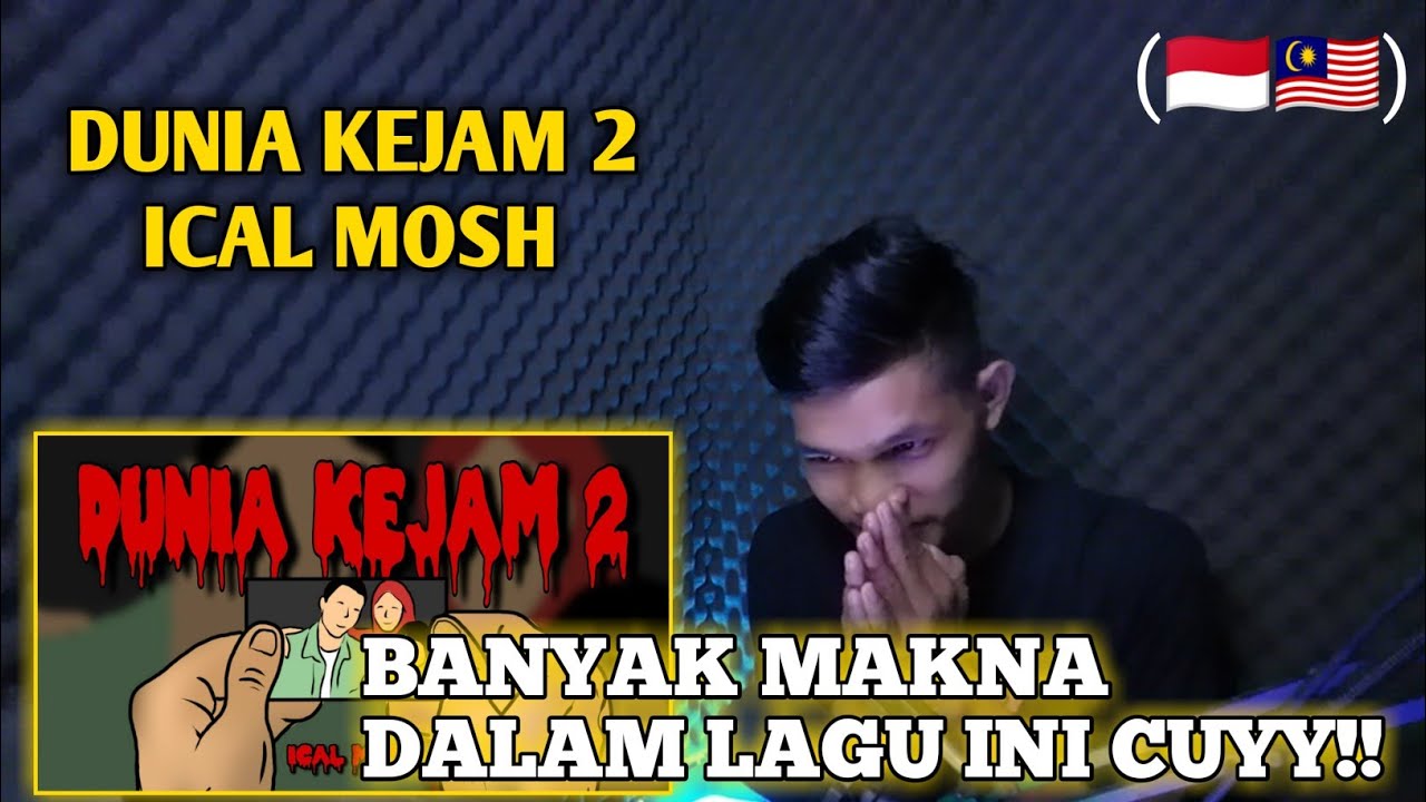 Dunia Kejam 2 - Ical Mosh (Official Lyrics Video) REACTION