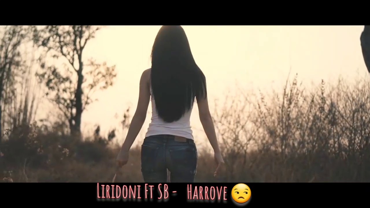 Liridoni ft SB - Harrove  💔