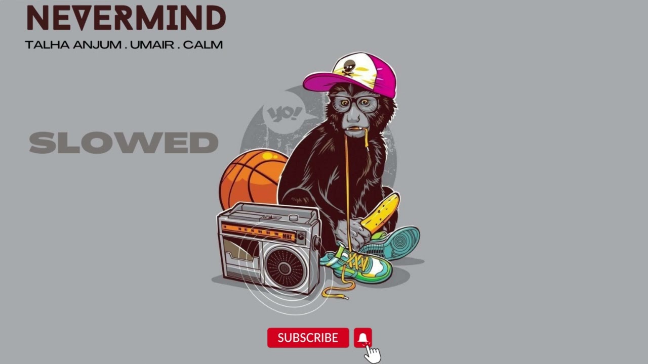 UMAIR, Talha Anjum & CALM - Nevermind (Official Slowed Audio)
