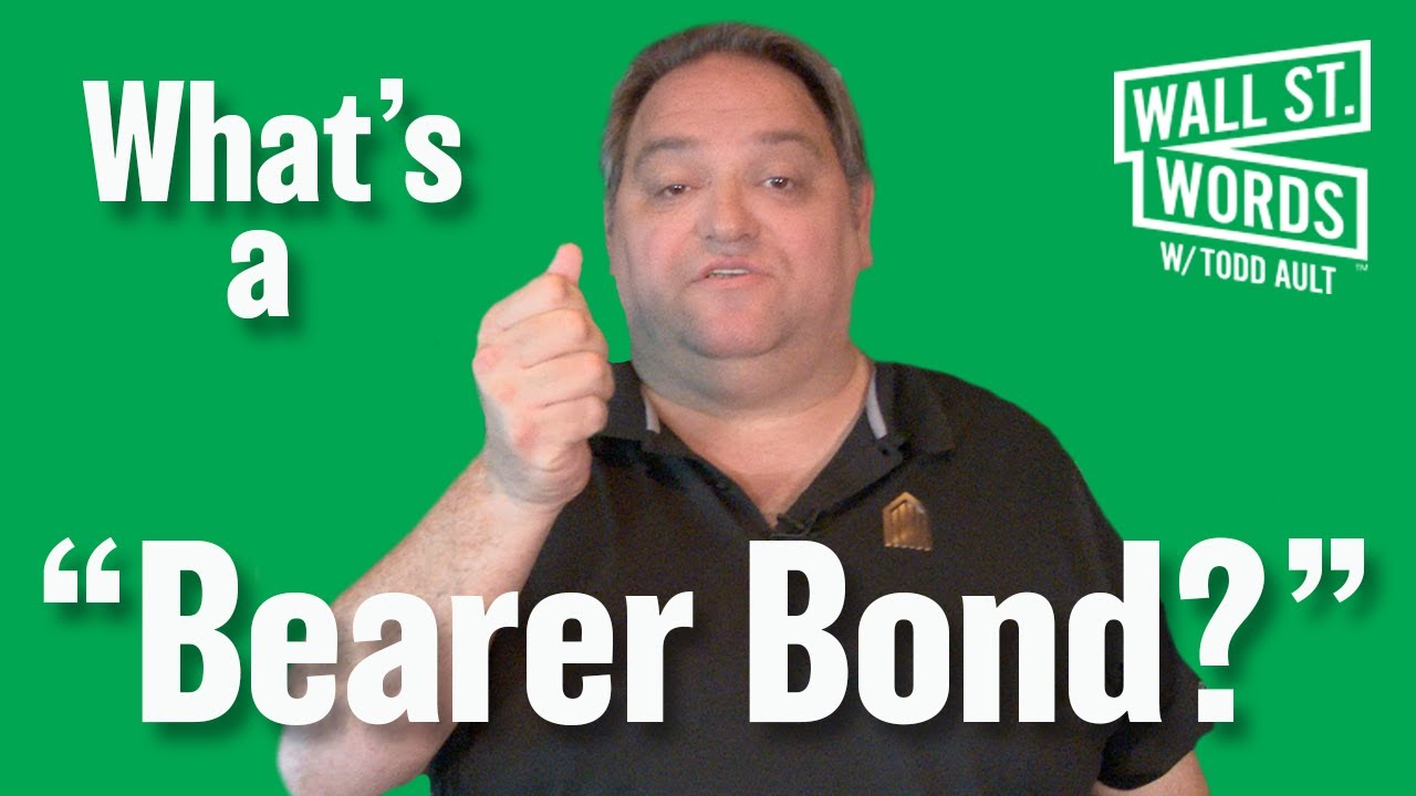 Wall Street Words word of the day = Bearer Bond