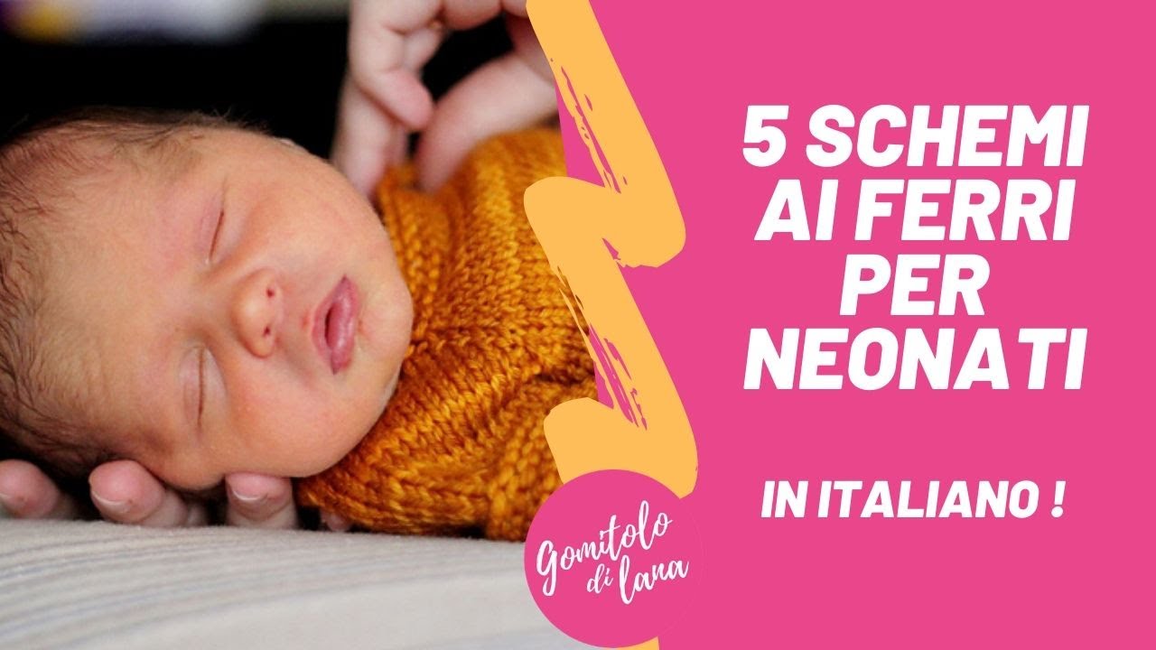 🍼 5 LAVORI A MAGLIA PER NEONATI (modelli maglia gratis in Italiano)