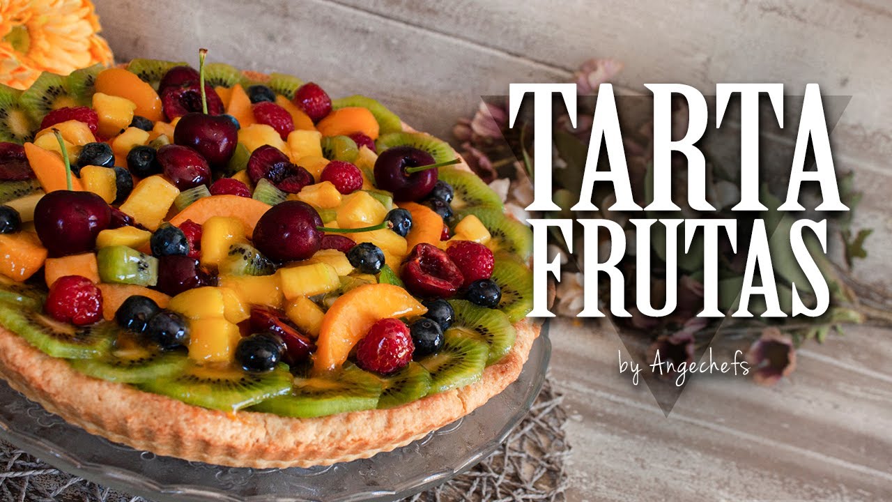 Tarta de Frutas · Receta Fácil y Rápida