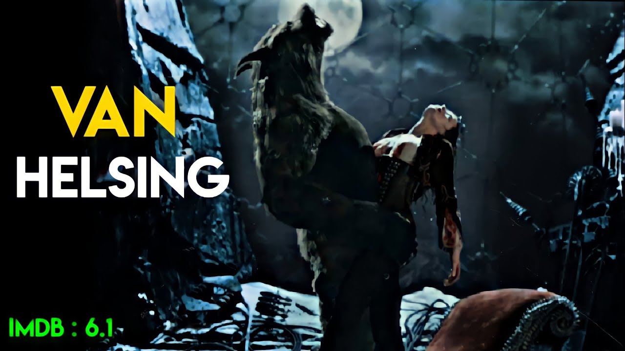 Van Helsing (2004) Explained in Hindi | Gothic Monsters Universe