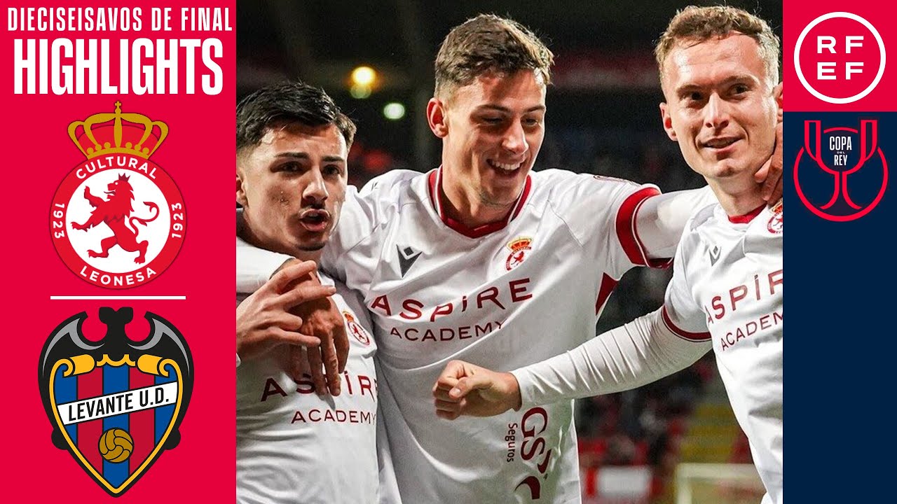 Resumen #CopaDelReyMAPFRE | CyD Leonesa 1-0 Levante UD | Dieciseisavos de final | Temp. 2025/26
