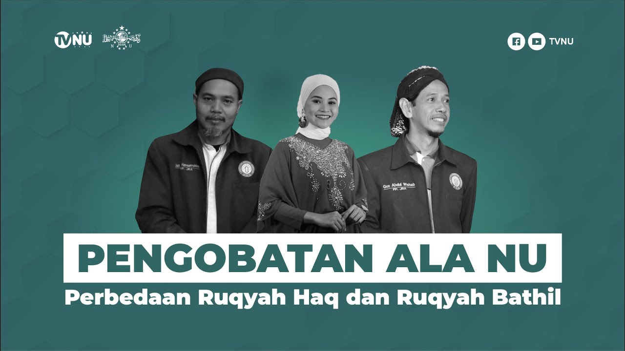 🔴 (LIVE)  Pengobatan Ala NU: Perbedaan Ruqyah Haq dan Ruqyah Bathil