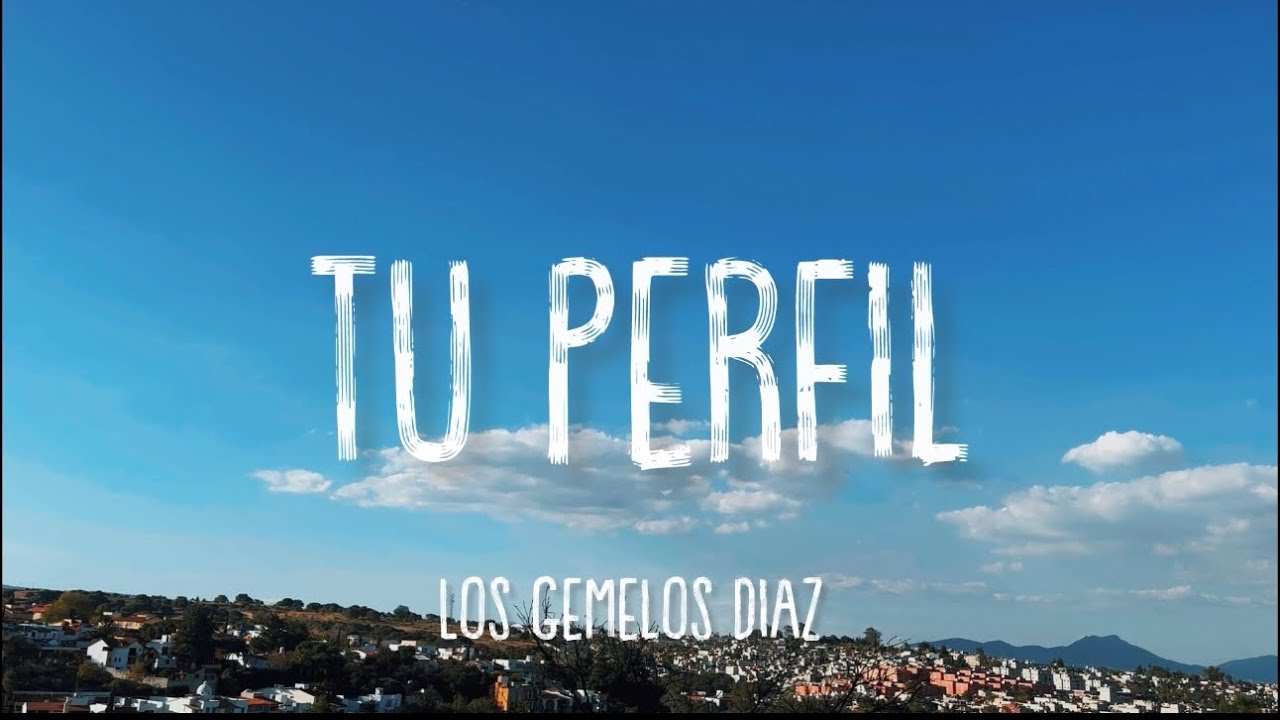 Los Gemelos D&iacute;az - Viendo Tu Perfil  (Video Oficial)