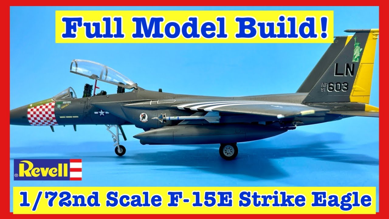Building the Revell 1/72 F15E Strike Eagle (Start to Finish!)