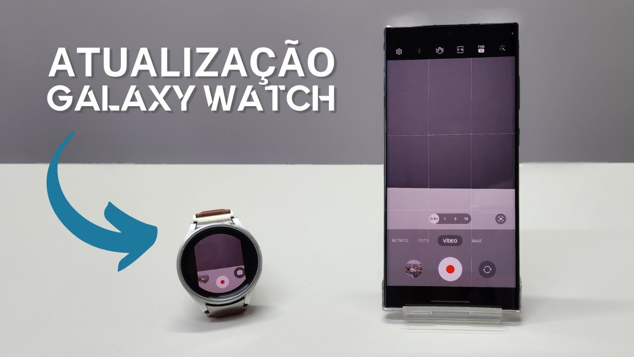 MAIS CONTROLE NA CÂMERA | Atualização Galaxy Watch