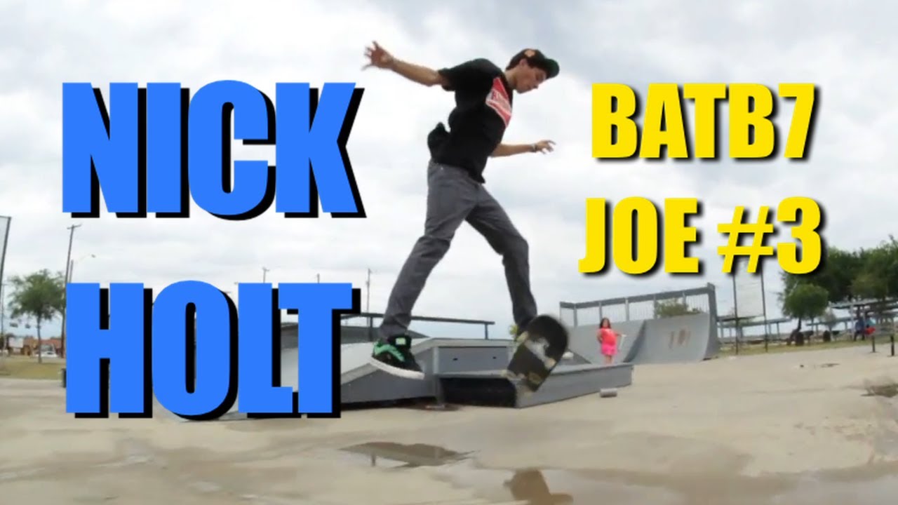 BATB 7 Pros vs Joes - Nick Holt Submission