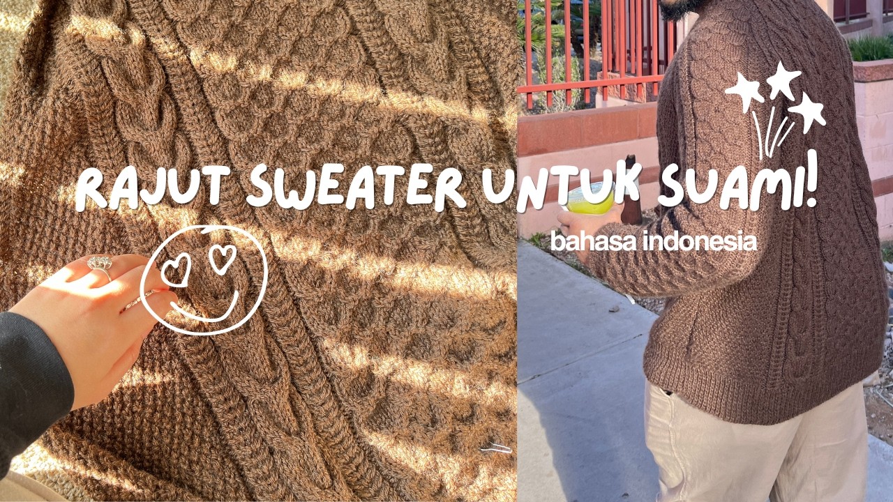 Rajut Sweater Untuk Suami! | Svenson Classic Sweater | Bahasa Indonesia