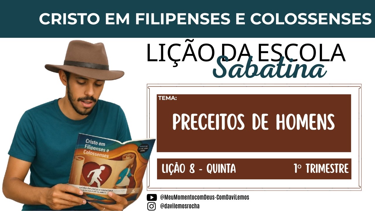 Lição da Escola Sabatina | PRECEITOS DE HOMENS | Quinta 05 Mar