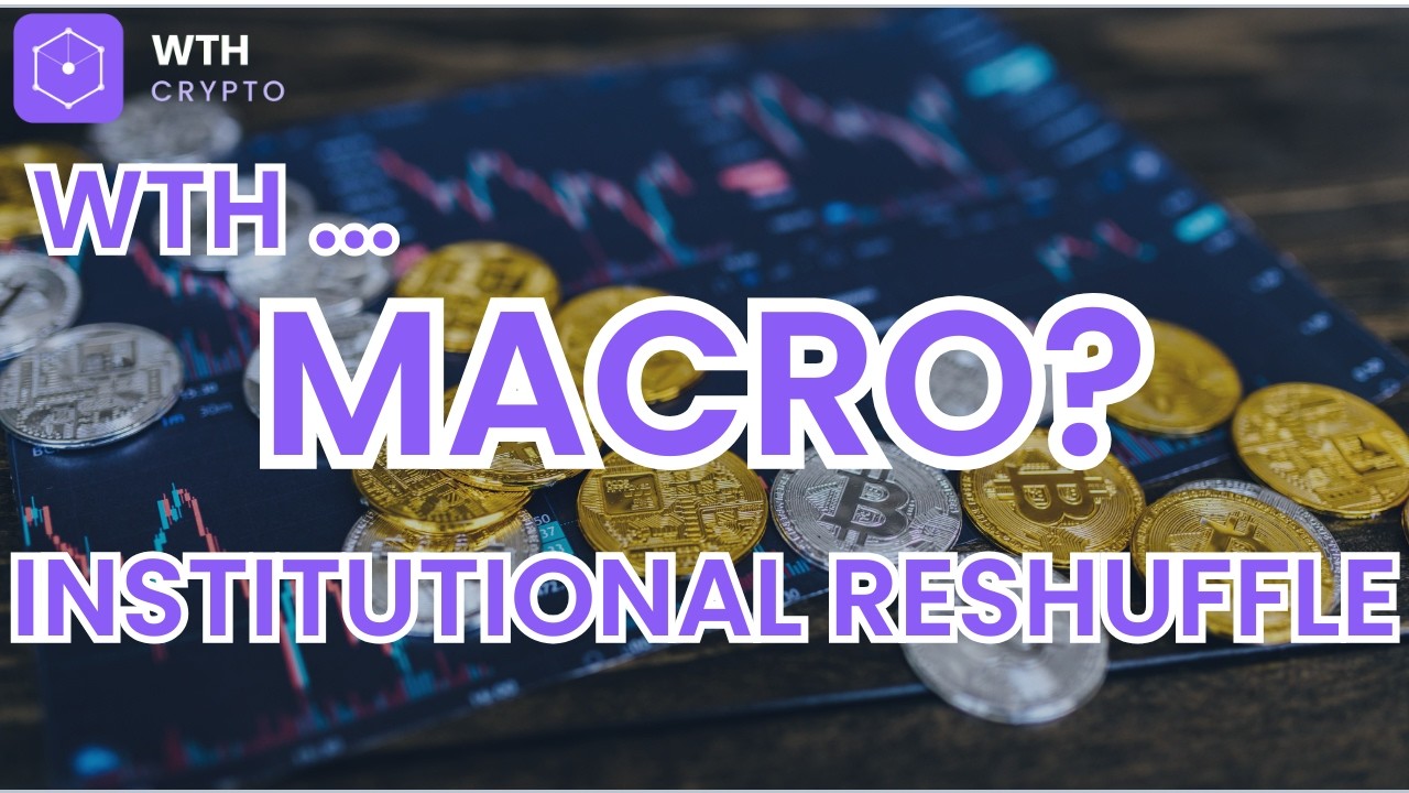 The Institutional Reshuffle &mdash; Welcome to Macro Meets Crypto