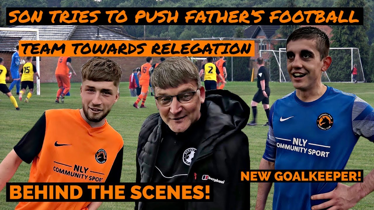 Son Tries to Push Father's Football Team Towards Relegation