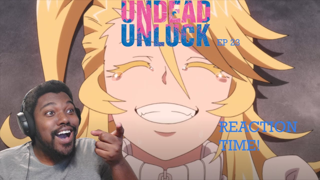 ANNO UN IS LOWKEY THE HERO?! || Undead Unluck Episode 23 Reaction!