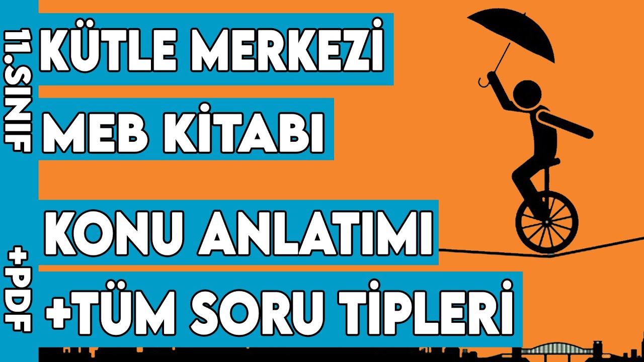 Kütle Merkezi - 11. Sınıf - MEB Uyumlu - Tüm Soru Tipleri - #aytfizik #kütlemerkezi #agırlıkmerkezi
