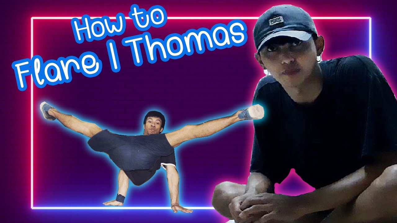 【 How to Flare | Thomas 】How to B-boy