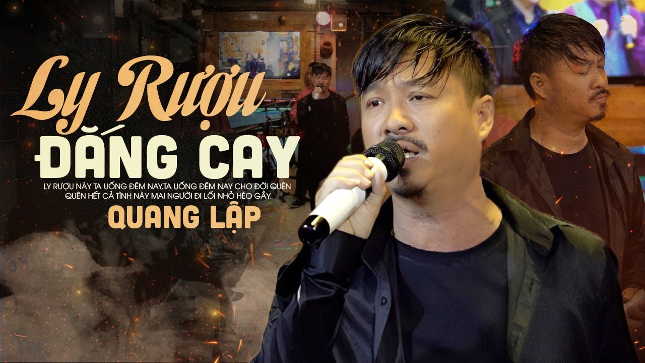 Ly Rượu Đắng Cay - Những Ca Khúc Cực Kì Tâm Trạng Nên Nghe Lúc Cô Đơn | Quang Lập Top Hits