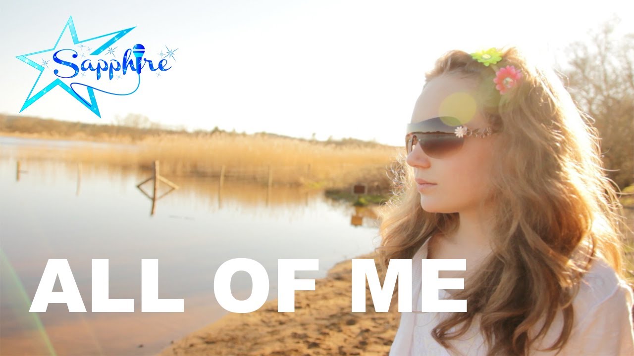 John Legend - All of Me 11 year old Sapphire UK/USA cover