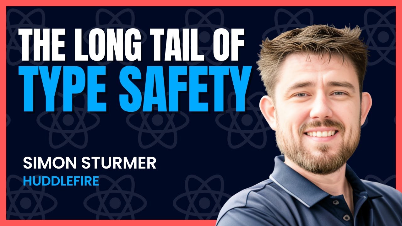 The long-tail of type safety - Simon Sturmer
