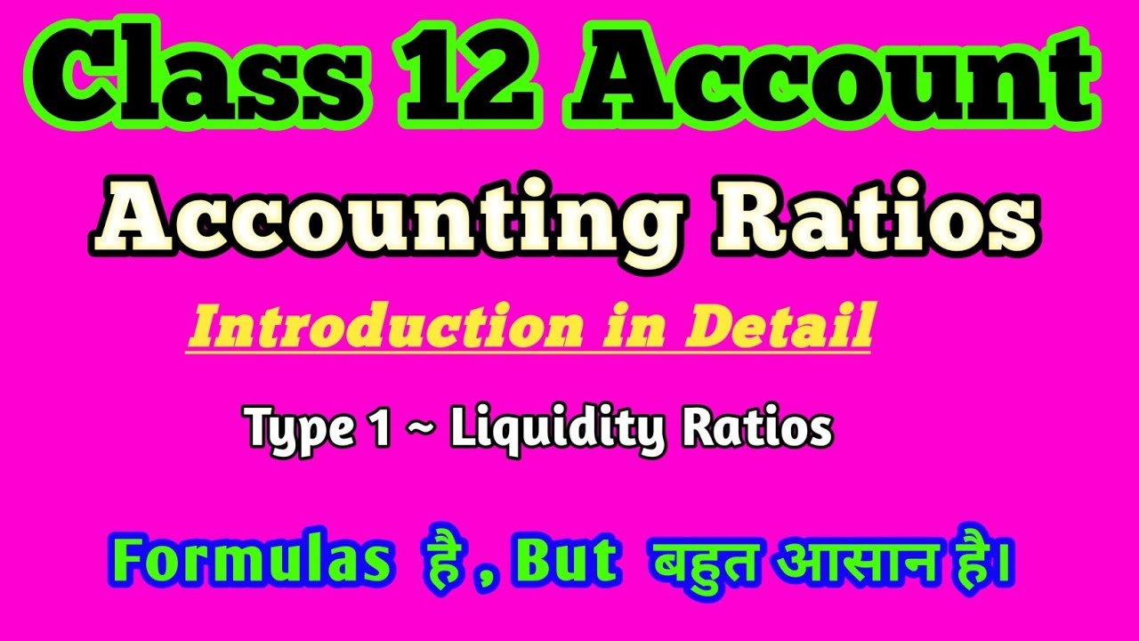 Accounting Ratios ~ Introduction l very Simple l Part 1, Liquidity Ratios l 