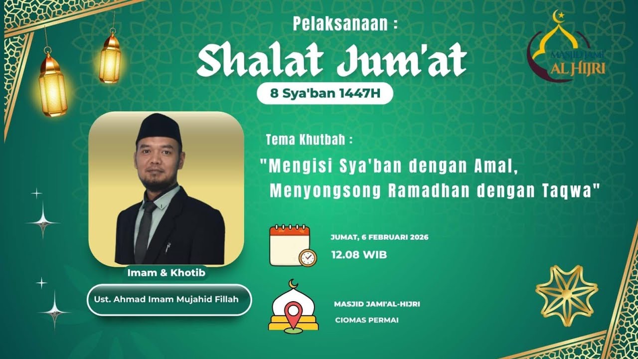 Shalat Jumat bersama Ust Ahmad Imam Mujahid Fillah di Masjid Al Hijri Ciomas Permai 06 Februari 2026