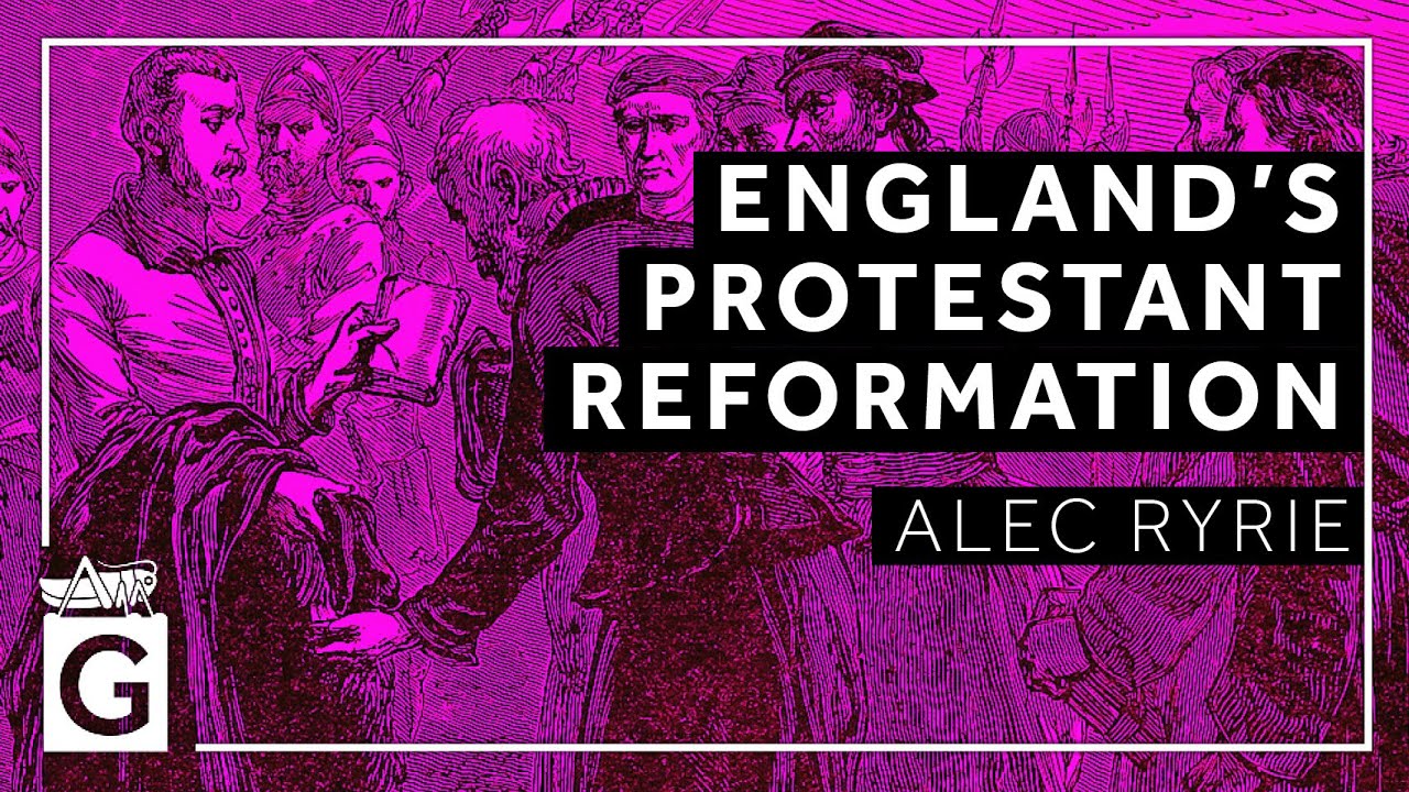 England’s Protestant Reformation