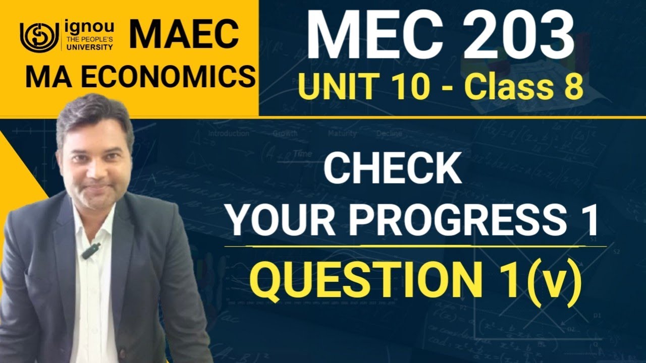 1(v) MEC 203 Quantitative Method Unit 10 Check Your Progress 1 Question 1(iii)| MA ECONOMICS IGNOU