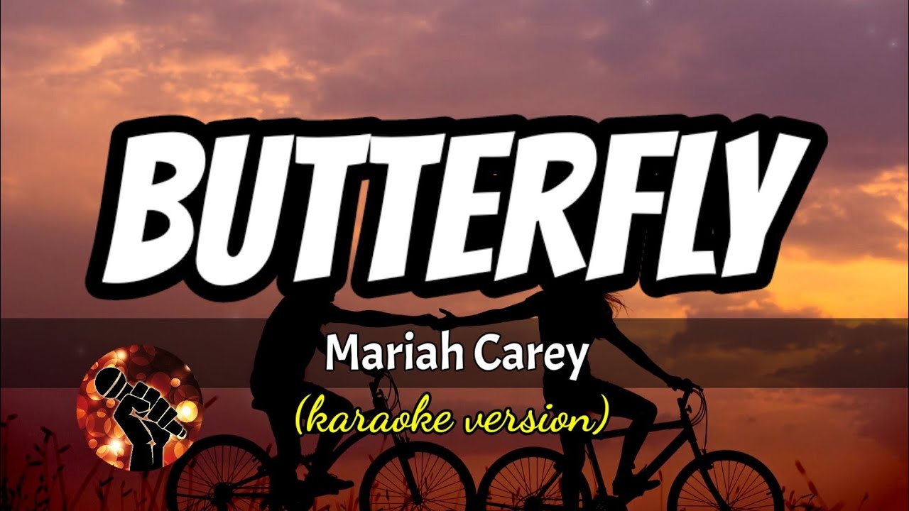 BUTTERFLY - MARIAH CAREY (karaoke version)