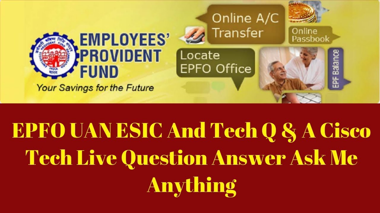 EPFO UAN ESIC And Tech Q & A सवाल जवाब Cisco Tech Live Question Answer Ask Me Anything