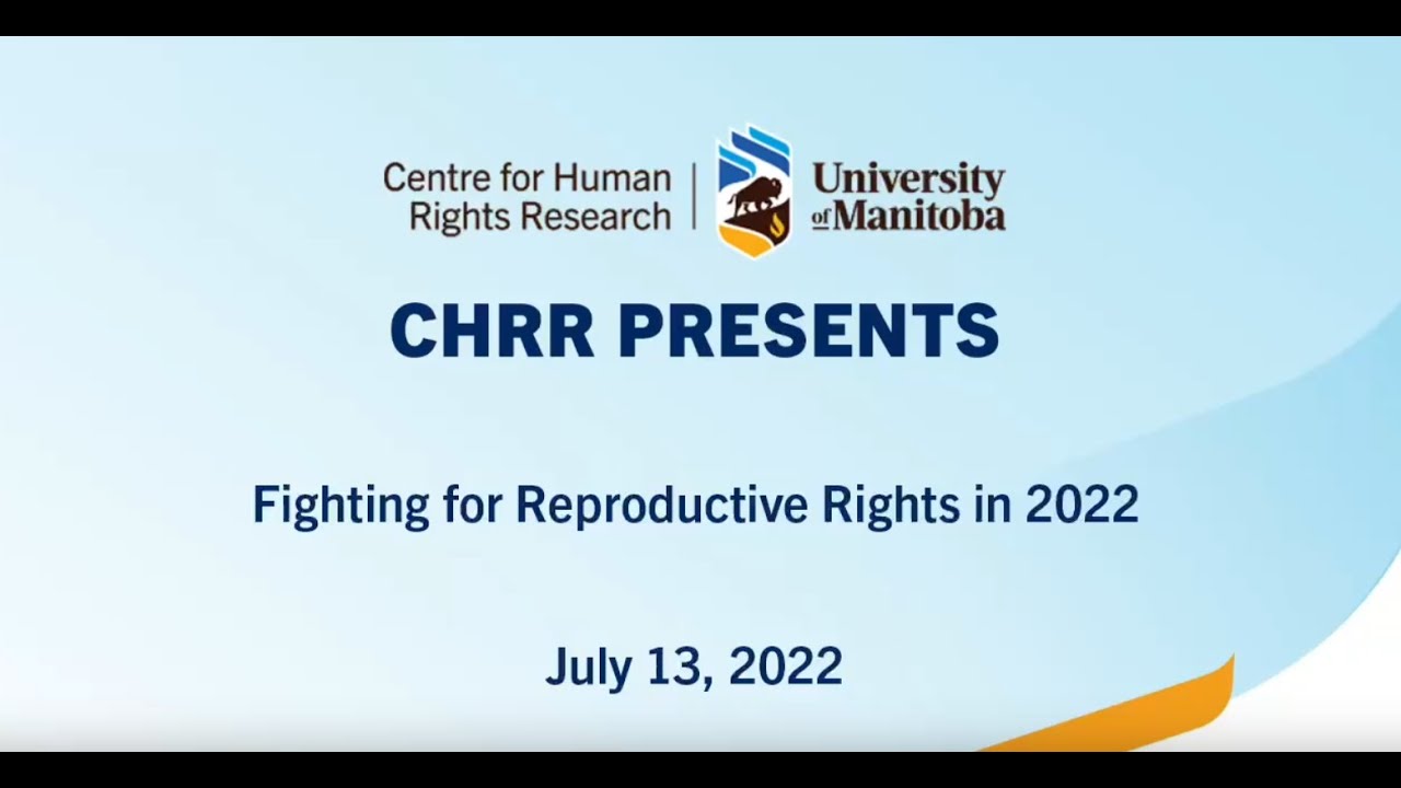 CHRR Presents: Fighting for Reproductive Rights in 2022