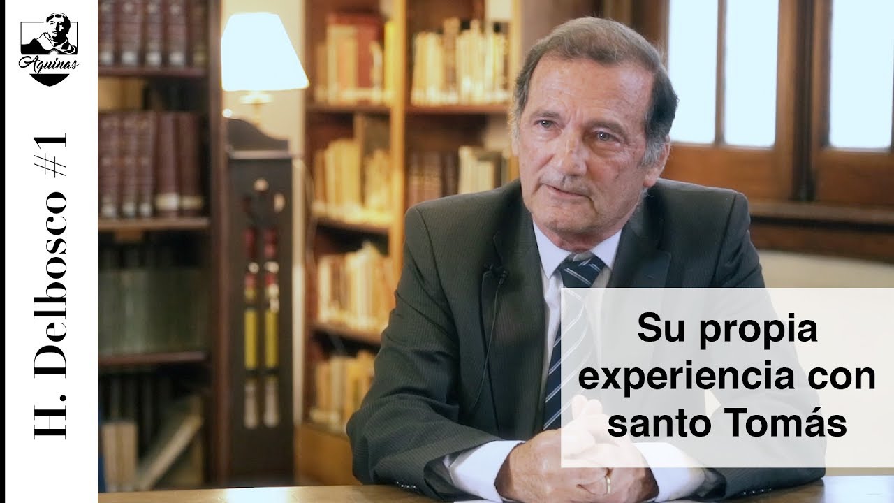 H. Delbosco #1 : Su propia experiencia con santo Tomás