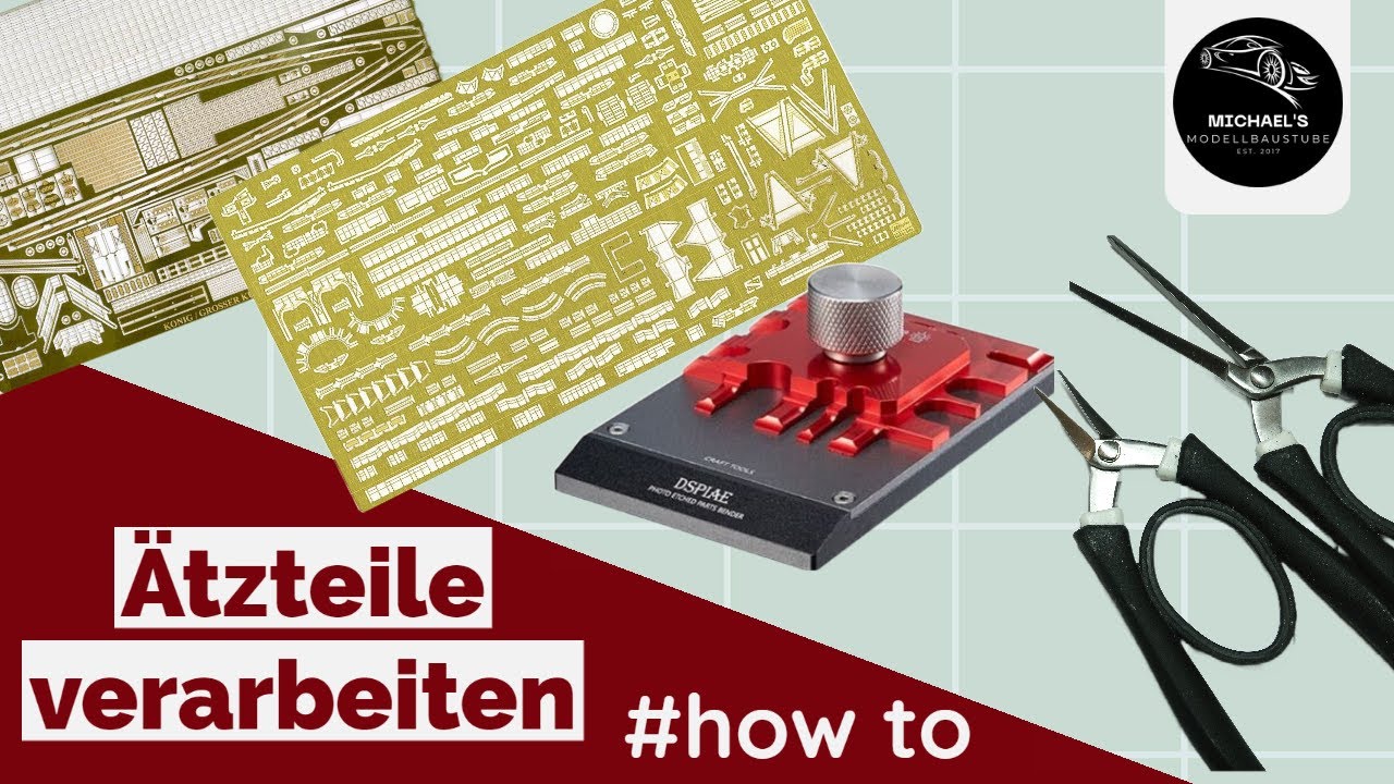Wie man Ätzteile verarbeitet (kurz erklärt) - How to