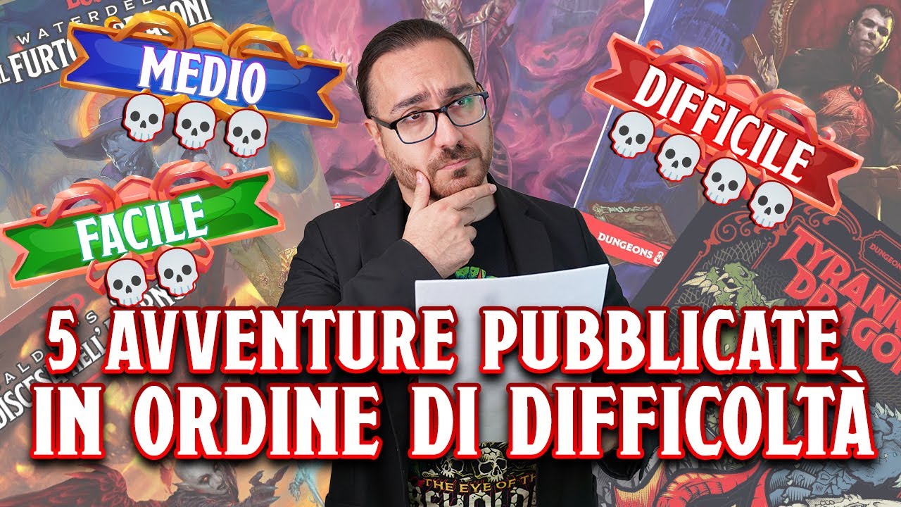 D&D | 5 AVVENTURE PUBBLICATE in ordine di difficolt&agrave;