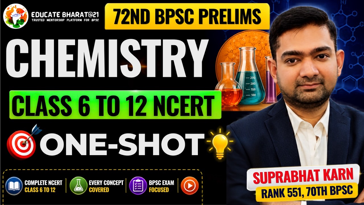 *CHEMISTRY* One Shot for 72nd BPSC Prelims I Complete NCERT CRUX