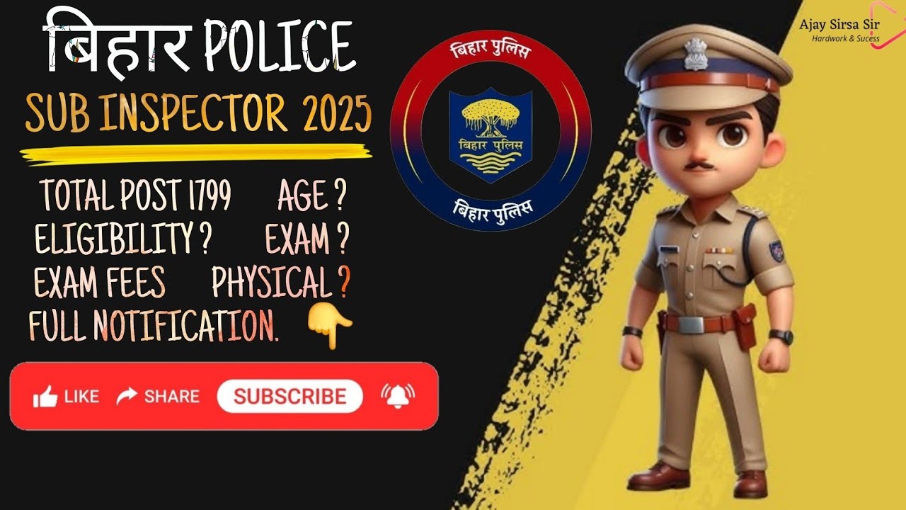 👉 &ldquo;Bihar Police SI 2025 🔥 1799 Vacancy | Age, Eligibility, Physical & Full Notification&rdquo;